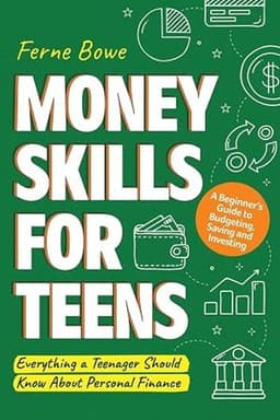 Money Skills for Teens (Budgeting, Saving & Investing Guide)